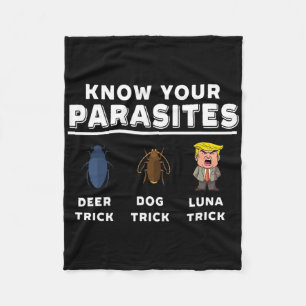 Know Your Parasites Anti-trump Funny Luna Tick Res Fleece Blanket