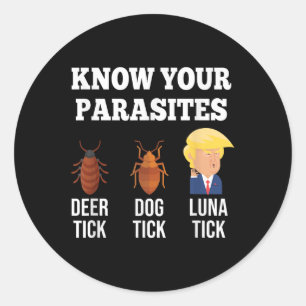 Know Your Parasites Anti-trump Funny Tick Resist  Classic Round Sticker