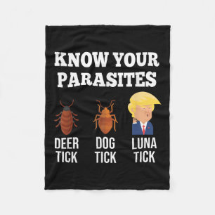 Know Your Parasites Anti-trump Funny Tick Resist Fleece Blanket