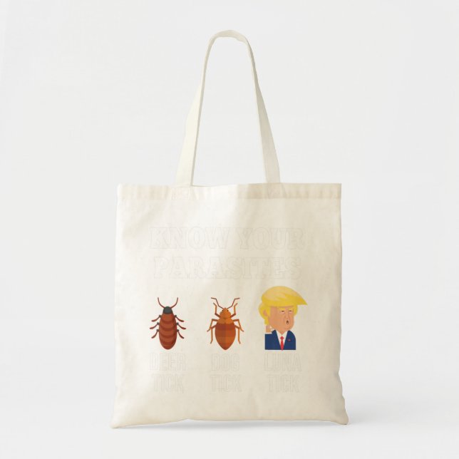 Know Your Parasites Anti-Trump Luna Tick Resist.pn Tote Bag (Front)