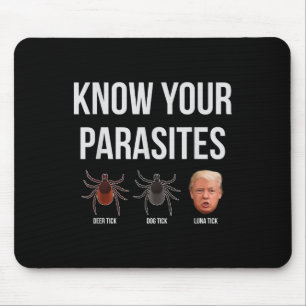 Know Your Parasites Dump President Trump Parasite Mouse Mat