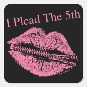 Know your rights! Plead the 5th with Sassy sticker
