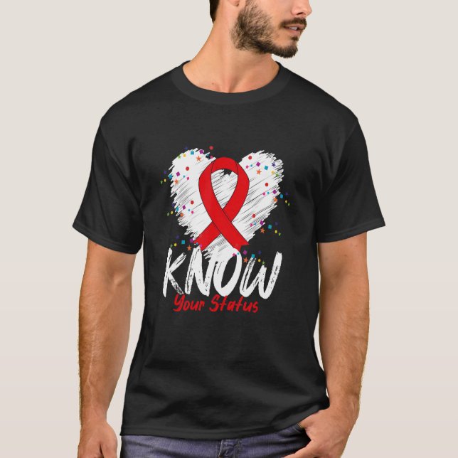 Know Your Status HIV AIDS Awareness Red Ribbon Dis T-Shirt (Front)