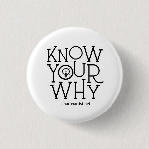 Know Your Why Smarter Artist Button