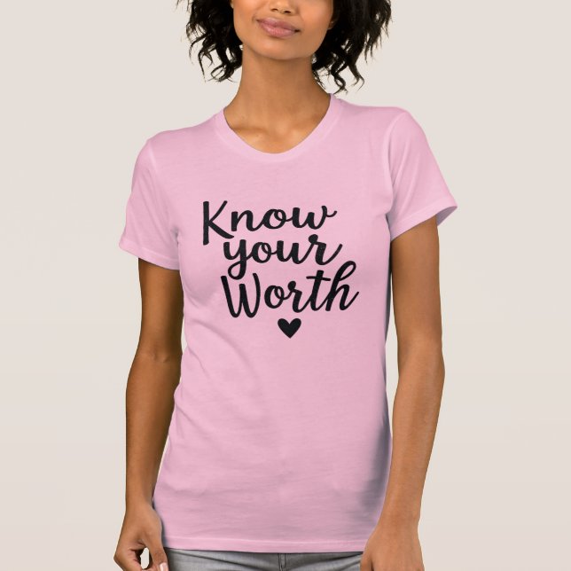 Know Your Worth – Pink Script Glitter  T-Shirt (Front)