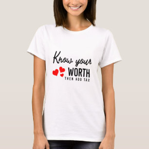Know your worth Tee