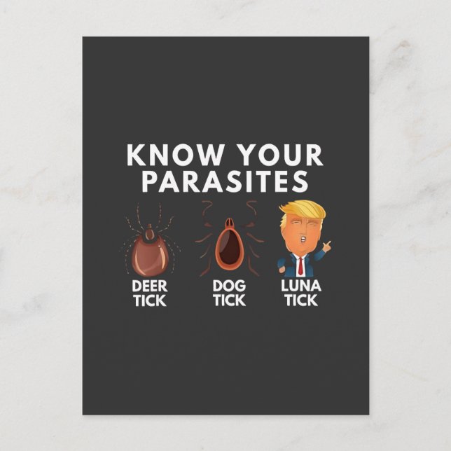 Know you're parasites Anti-Trump Humour Politics Announcement Postcard (Front)