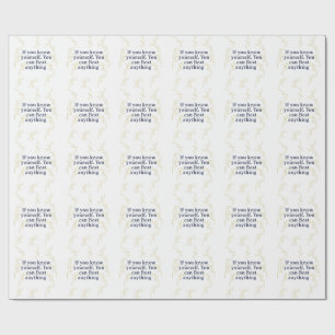 Know Yourself – Powerful Motivational Quote for In Wrapping Paper