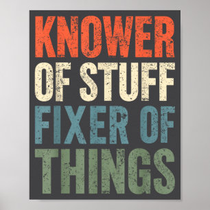 Knower Of Stuff Fixer Of Thing Father's Day Handym Poster
