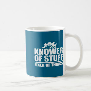 Knower Of Stuff Fixer Of Things Funny Mechanic Fat Coffee Mug