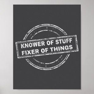 Knower Of Stuff Fixer Of Things Funny Stamp Poster