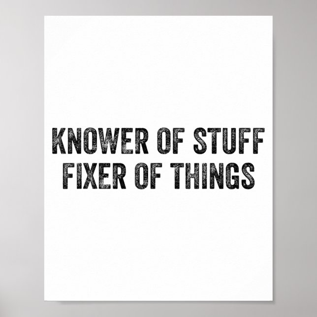 Knower Of Stuff Fixer Of Things Men Dad Funny Mech Poster (Front)