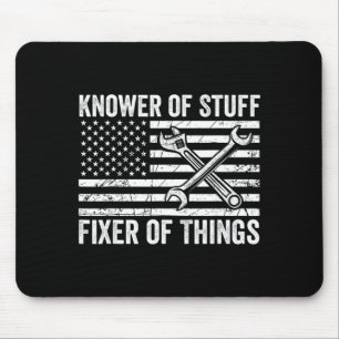 Knower of stuff fixer of things men mechanic dad mouse mat