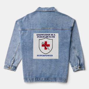 Knowledge Is a Public Health Superpower Denim Jacket