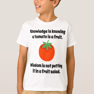Knowledge Is Knowing A Tomato Is A Fruit Funny Hum T-Shirt