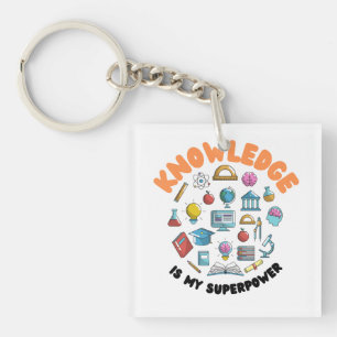 Knowledge Is My Superpower Key Ring