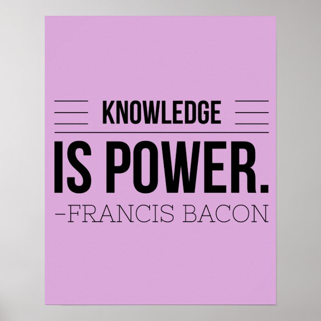 Knowledge Is Power Francis Bacon Motivation Quote Poster (Front)