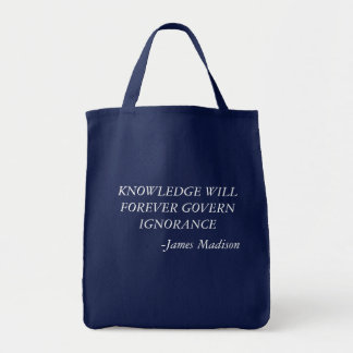 Knowledge will forever govern ignorance tote bag