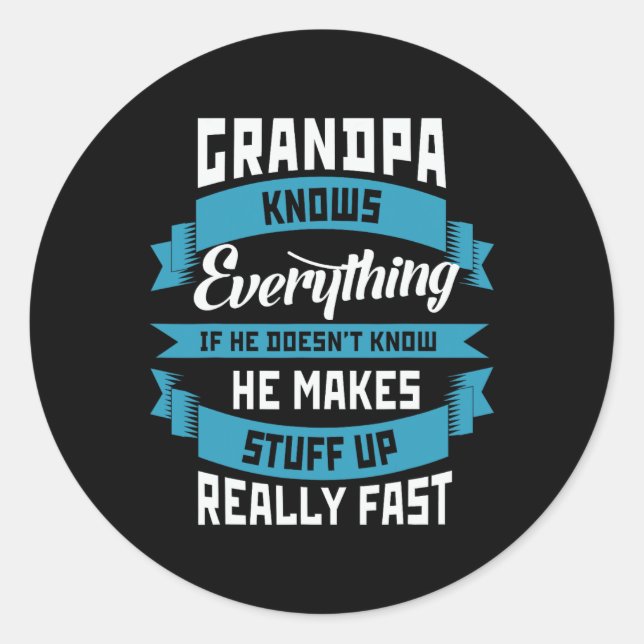 Knows Everything Funny Father's Day Costume  Classic Round Sticker (Front)