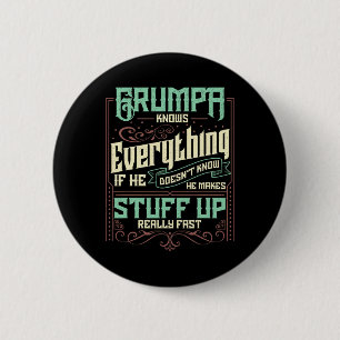 Knows Everything Funny Grumpa Fathers Day Gifts 6 Cm Round Badge