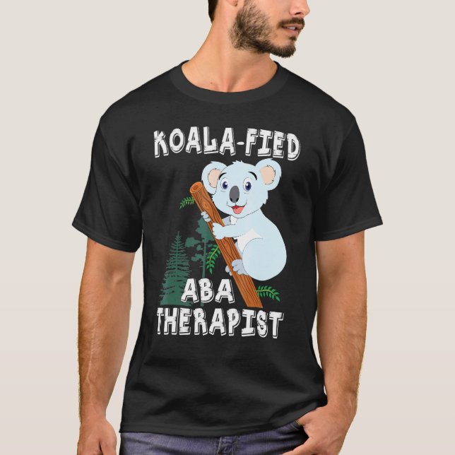 Koala Aba Therapis Pun Autism T-Shirt (Front)