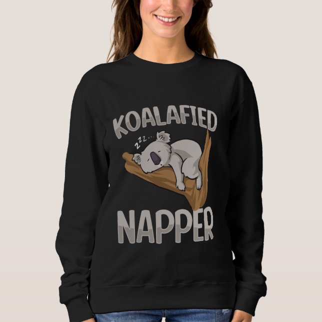 Koala Bear Koalafied Napper Australia Koala Sweatshirt (Front)