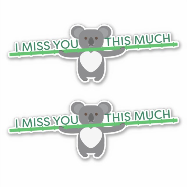 Koala bear miss you this much (Front)