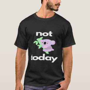 Koala Bear Statement  Koalas Animal Pun T-Shirt