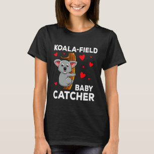 Koala-Fied Baby Catcher Doula Baby Birth Midwife O T-Shirt