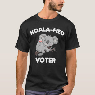 Koala-fied New Voter Funny Koala US Election 2024  T-Shirt