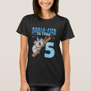 Koala-Fied To Turn 5 Years Old 5th Birthday Party  T-Shirt
