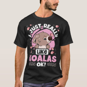 Koala Girl who loves Koalas Bear T-Shirt