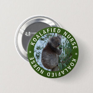 Koala Koalafied Qualified Nurse Cute Funny Button