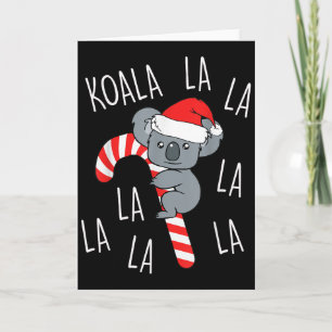 Koala La La La - Aussie Xmas Pun Funny Australian  Card
