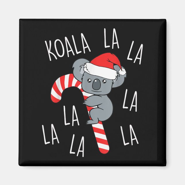 Koala La La La - Aussie Xmas Pun Funny Australian  Magnet (Front)