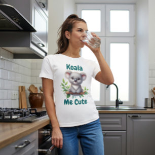 Koala Me Cute T-Shirt