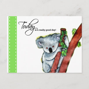 Koala - "Today is a really good day!" Postcard