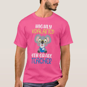 Koalafied 4th Grade Teacher Back To School Cute Ko T-Shirt