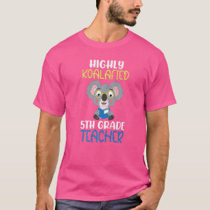 Koalafied 5th Grade Teacher Back To School Cute Ko T-Shirt