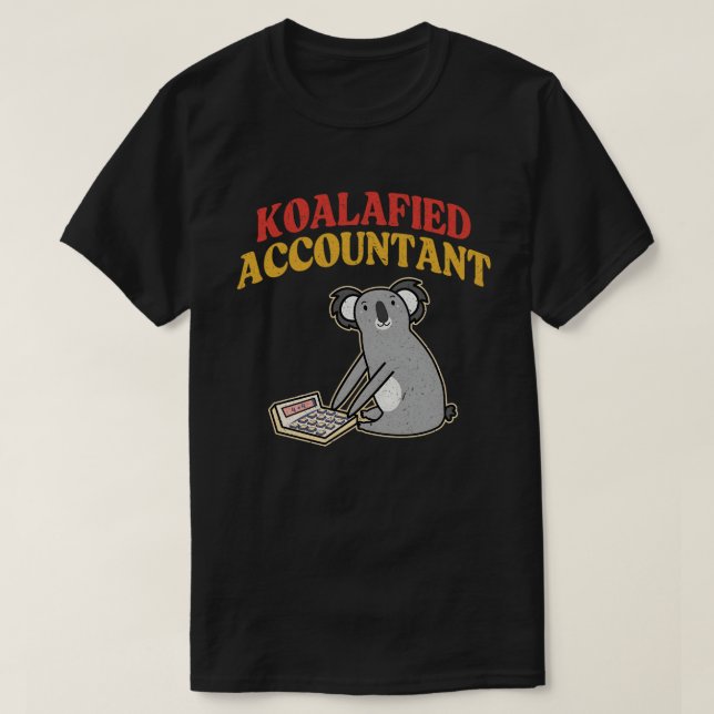 Koalafied Accountant Retro Funny Accountant T-Shir T-Shirt (Design Front)