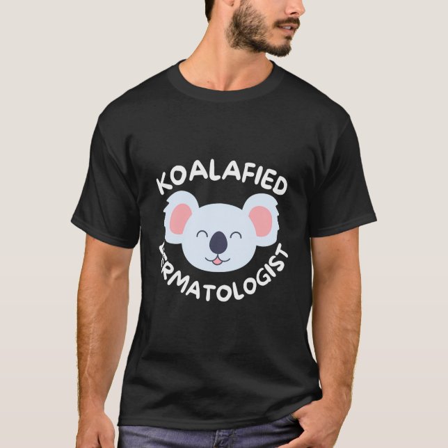 Koalafied Dermatologist Funny Dermatology Cute Ski T-Shirt (Front)