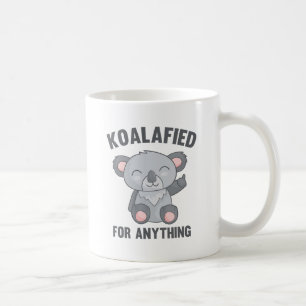 Koalafied For Anything Coffee Mug