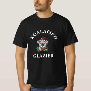 Koalafied Glazier T-Shirt