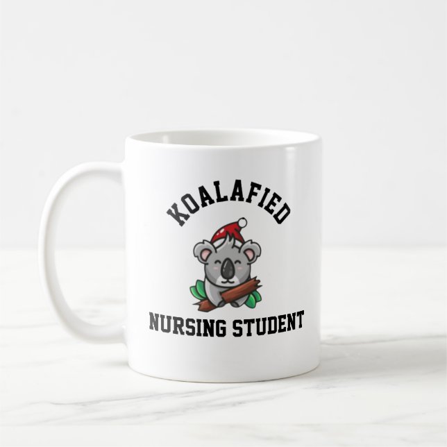Koalafied Nursing Student  Coffee Mug (Left)