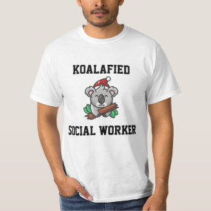 Koalafied Social Worker T-Shirt