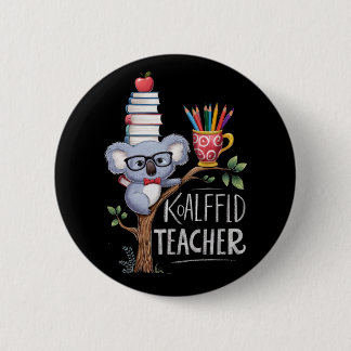 KOALAFied TEACHER 6 Cm Round Badge