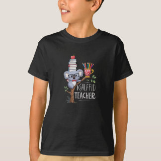 KOALAFied TEACHER T-Shirt