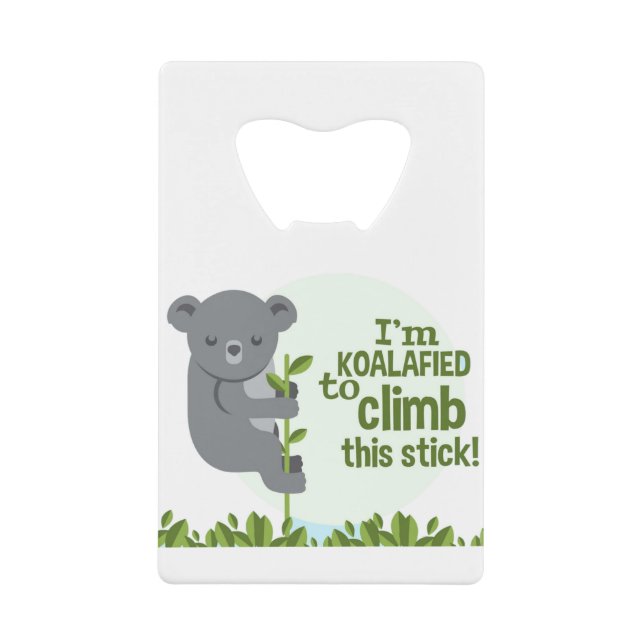 Koalafied to climb this stick, Funny Cool Koala (Front)