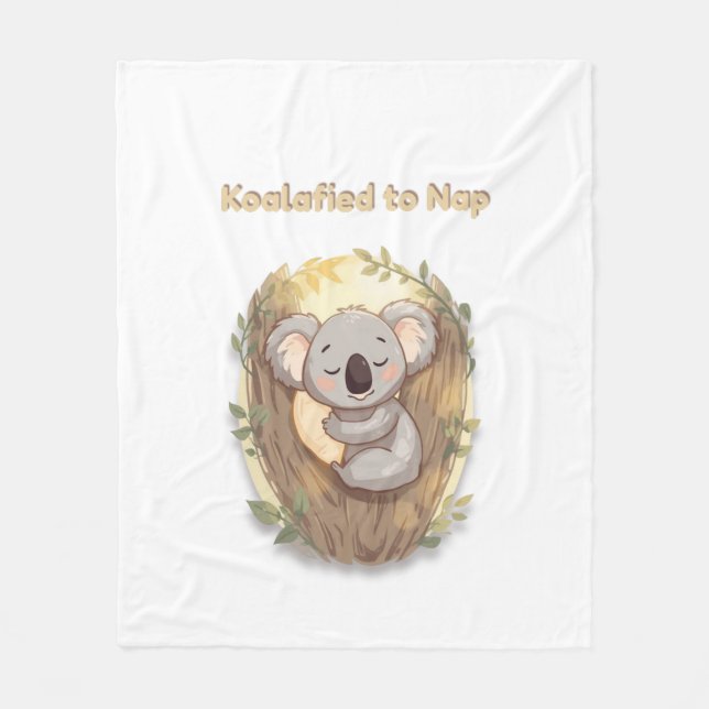 *"Koalafied to Nap – Cute Sleepy Koala T-"** Fleece Blanket (Front)