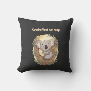"Koalafied to Nap – Cute Sleepy Koala T-Shirt" Cushion